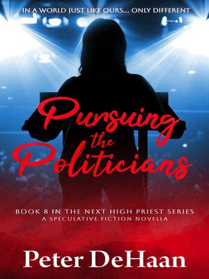 cover image of Pursuing the Politicians